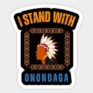 I Stand With Onondaga Sticker